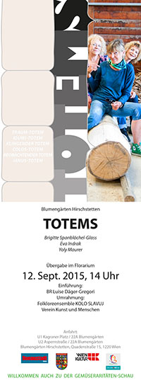 Brigitte Spanbloechel-Glass – Wien – TOTEMS – nord ost süd west integration – Kunstprojekt – die Verwandtschaft von Menschen aus allen Himmelsrichtungen – TOTEMsäulen